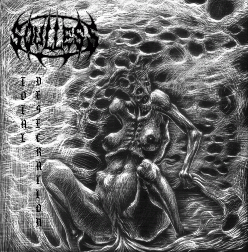 Soulless Profanation : Total Desecration